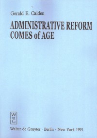 Administrative reform comes of age