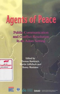 Agents of peace: public communication and conflict resolution in an asian setting