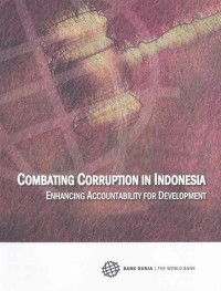 Combating corruption in Indonesia : enhancing accountability for development