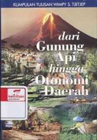 Dari gunung api hingga otonomi daerah