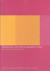 Globalization and democratization in Asia: the construction of identity