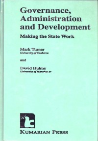 Governance, administration and development : making the state work