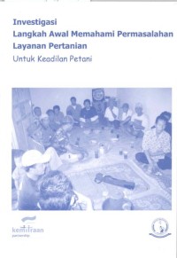 Investigasi langkah awal memahami permasalahan layanan pertanian untuk keadilan petani