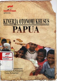 Kinerja Otonomi Khusus Papua