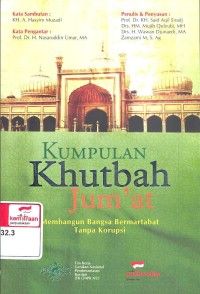 Kumpulan Khutbah Jum'at : Membangun Bangsa Bermartabat Tanpa Korupsi