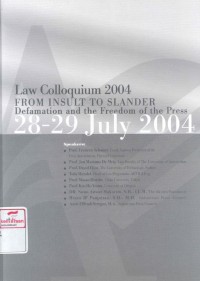 Law colloquium 2004 : from insult to slander defamation and the freedom of the press