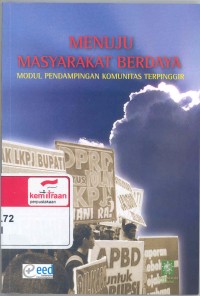 Menuju masyarakat berdaya : modul pendampingan komunitas terpinggir