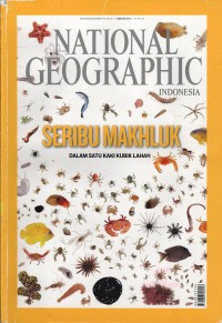 National Geographic Indonesia, Februari 2010 [Seribu makhluk dalam satu kaki kubik lahan]