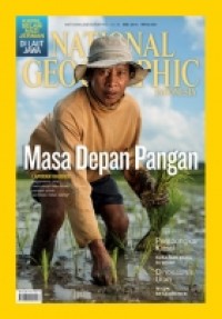 National Geographic Indonesia, Volume 10, Nomor 05, Mei 2014 (Masa depan pangan)