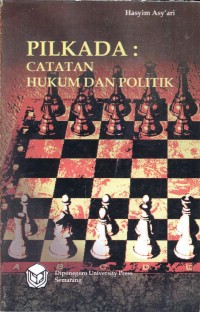 Pilkada: catatan hukum dan politik