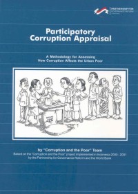 Participatory corruption appraisal : a methodology for assessing how corruption affects the urban poor