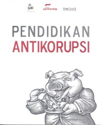 Pendidikan antikorupsi : Koalisi Antar Umat Beragama Untuk Antikorupsi