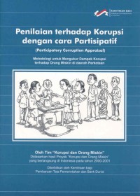 Penilaian terhadap korupsi dengan cara partisipatif : metodologi untuk mengukur dampak korupsi terhadap orang miskin di daerah perkotaan