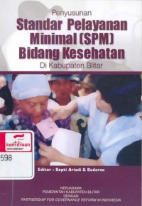 Penyusunan standar pelayanan minimal (SPM) bidang kesehatan di kabupaten Blitar