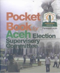 Pocket book for Aceh election supervisory committee