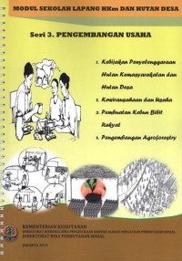 Modul Sekolah Lapang HKM dan Hutan Desa : Seri 3. Pengembangan Usaha