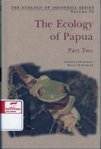 The Ecology of Papua, part two