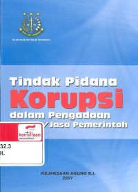 Tindak Pidana Korupsi Dalam Pengadaan Barang/Jasa Pemerintah