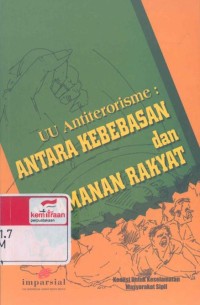 UU antiterorisme : antara kebebasan dan keamanan rakyat