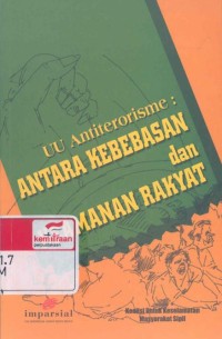 UU antiterorisme : antara kebebasan dan keamanan rakyat