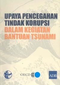 Upaya pencegahan tindak korupsi dalam kegiatan bantuan Tsunami