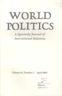 World Politics. Volume 61, Number 2, April 2009