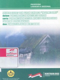 Akuntabilitas dan peran lembaga intermediary dalam pengembangan investasi daerah serta pembangunan sosial menuju pertumbuhan ekonomi berkelanjutan dan penanggulangan kemiskinan: prosiding lokakarya nasional