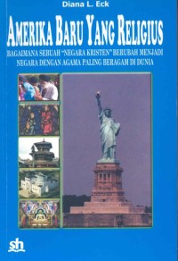 Amerika baru yang religius : bagaimana sebuah 