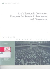 Asia's economic downturn: prospects for reform in economics and governance