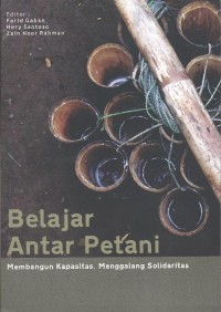 Belajar Antar Petani: membangun kapasitas, menggalang solidaritas