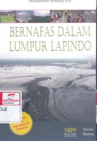 Bernafas dalam lumpur Lapindo: setahun tragedi lumpur Sidoarjo