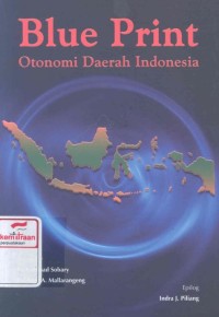 Blue print otonomi daerah Indonesia