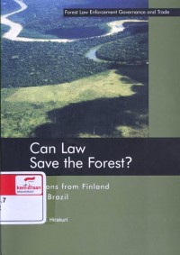 Can law save the forest? : lessons from Finland and Brazil