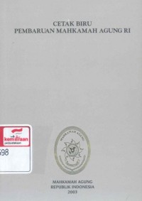 Cetak biru pembaruan Mahkamah Agung RI