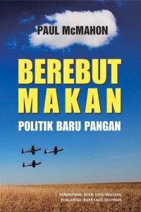 Berebut Makan: Politik baru pangan