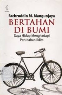 Bertahan di Bumi: gaya hidup menghadapi perubahan iklim