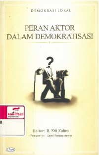 Demokrasi Lokal: Peran aktor dalam Demokratisasi