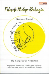 Filosofi Hidup Bahagia: The Conquest of Happiness