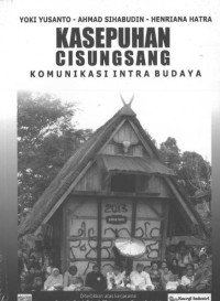 Kasepuhan Cisungsang: komunikasi intra budaya