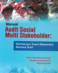 Manual Audit Sosial Multi Stakeholder: membangun suara masyarakat berbasis bukti