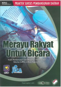 Merayu rakyat untuk bicara: kisah pembentukan unit pelayanan informasi dan keluhan (UPIK) di kota Yogyakarta