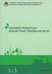 Pedoman Penentuan Aksi Mitigasi Perubahan Iklim