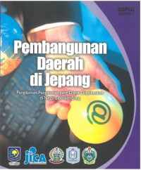 Pembangunan daerah di Jepang: pengalaman-pengalaman yang dapat diaplikasikan di negara berkembang