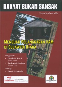 Image of Rakyat bukan sansak: menguak pelanggaran HAM di Sulawesi Utara