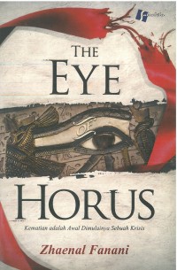 The Eye of Horus: kematian adalah awal dimulainya sebuah krisis