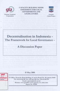 Decentralisation in Indonesia - the framework for local governance : a discussion paper 15 May 2000