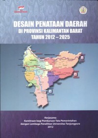 Desain Penataan daerah di provinsi Kalimantan Barat tahun 2012-2025