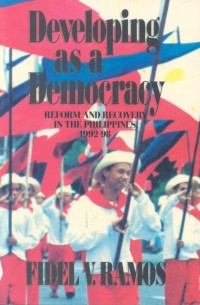 Developing as a democracy: reform and recovery in the Philippines, 1992 - 98