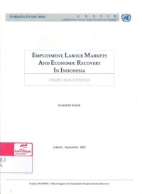 Employment, labour markets and economic recovery in Indonesia : issues and options