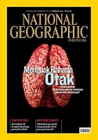 National Geographic Indonesia, Februari 2014 (Menguak rahasia otak)